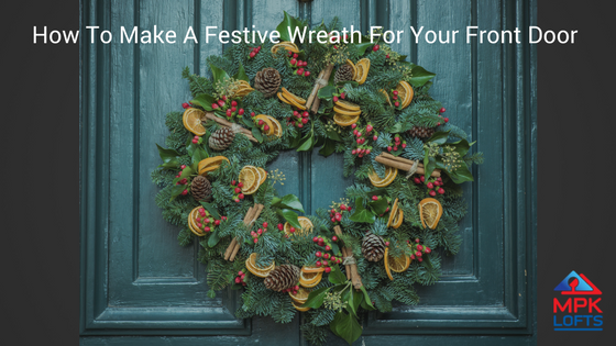 How to make a festive wreath for your front door