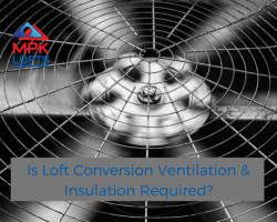 Loft Conversion Ventilation